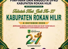 DPRD Kabupaten Rokan Hilir Mengucapkan Selamat Hari Jadi Rokan Hilir ke-27